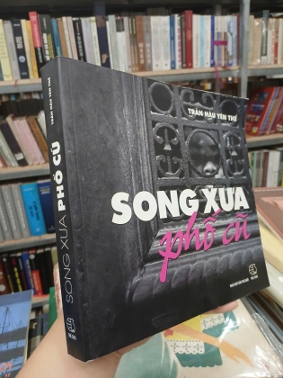 SONG XƯA PHỐ CŨ - TRẦN HẬU YÊN THẾ 