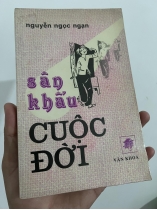 SÂN KHẤU CUỘC ĐỜI - NGUYỄN NGỌC NGẠN