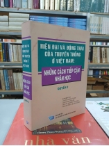 HIỆN ĐẠI VÀ ĐỘNG THÁI CỦA TRUYỀN THỐNG Ở VIỆT NAM: NHỮNG CÁCH TIẾP CẬN NHÂN HỌC (QUYỂN 2)