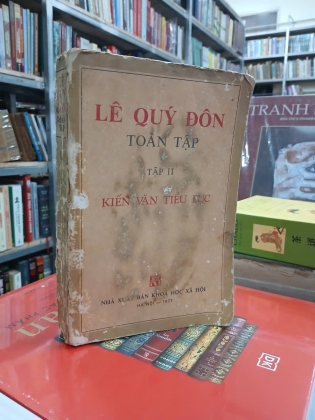 LÊ QUÝ ĐÔN TOÀN TẬP (TẬP II): KIẾN VĂN TIỂU 
