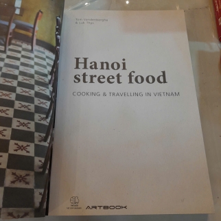 HANOI STREET FOOD (ĐỒ ĂN ĐƯỜNG PHỐ HÀ NỘI) - TOM VANDENBERGHE, LUK THYS
