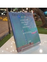TRỊNH CÔNG SƠN ( 1939-2001): CUỘC ĐỜI, ÂM NHẠC, THƠ, HỘI HỌA VÀ SUY TƯỞNG