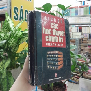 LỊCH SỬ CÁC HỌC THUYẾT CHÍNH TRỊ TRÊN THẾ GIỚI - LƯU KIẾM THANH, PHẠM HỒNG THÁI DỊCH