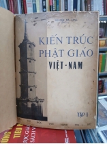 KIẾN TRÚC PHẬT GIÁO VIỆT NAM TẬP 1 - NGUYỄN BÁ LĂNG