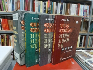 QUAN TRƯỜNG HIỆN HÌNH KÝ - LÝ BẢO GIA (Cao Tự Thanh dịch)