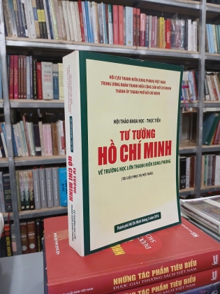 TƯ TƯỞNG HỒ CHÍ MINH VỀ TRƯỜNG HỌC LỚN THANH NIÊN XUNG PHONG 