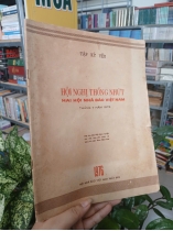 TẬP KỶ YẾU HỘI NGHỊ THỐNG NHỨT HAI HỘI NHÀ BÁO VIỆT NAM