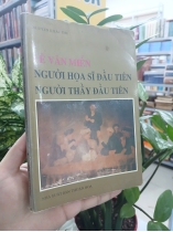LÊ VĂN MIẾN NGƯỜI HỌA SĨ ĐẦU TIÊN NGƯỜI THẦY ĐẦU TIÊN 