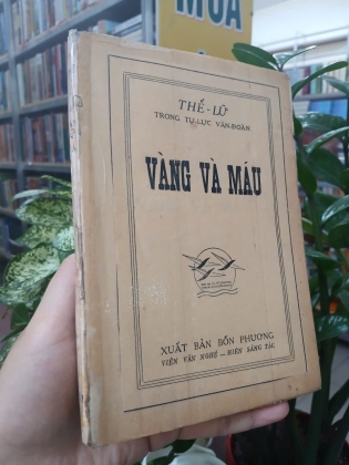 VÀNG VÀ MÁU - THẾ LỮ