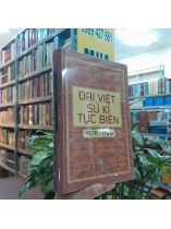 ĐẠI VIỆT SỬ KÝ TỤC BIÊN (1676 - 1789) - NGÔ THẾ LONG, NGUYỄN KIM HƯNG