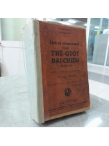 LỊCH SỬ CHIẾN TRANH TRẬN THẾ GIỚI ĐẠI CHIẾN LẦN THỨ HAI - TƯỚNG CHASSIN ( TRẦN MINH TIẾT DỊCH)
