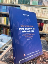 MỘT SỐ MÔ HÌNH QUẢN TRỊ QUỐC GIA TRÊN THẾ GIỚI (BÌA CỨNG) - LÊ VĂN LỢI