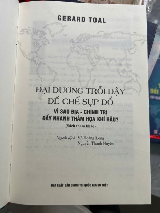 ĐẠI DƯƠNG TRỖI DẬY ĐẾ CHẾ SỤP ĐỔ (BÌA CỨNG) - GERARD TOAL