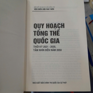 QUY HOẠCH TỔNG THỂ QUỐC GIA THỜI KỲ 2021 - 2030, TẦM NHÌN ĐẾN NĂM 2030 (BÌA CỨNG)
