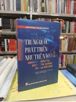 TRUNG QUỐC PHÁT TRIỂN NHƯ THẾ NÀO (BÌA CỨNG) - JAMES RIEDEL, JING JIN VÀ JIAN GAO