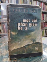 MỘT CÕI NHÂN GIAN BÉ TÍ - NGUYỄN KHẢI 