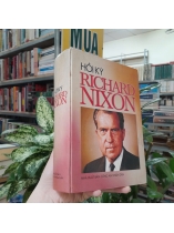 HỒI KÝ RICHARD NIXON - RICHARD NIXON ( NGUYỄN KHẮC ÂN, TRẦN VĂN BÌNH, ĐẶNG PHÚ, PHẠM TÙNG VĨNH DỊCH)