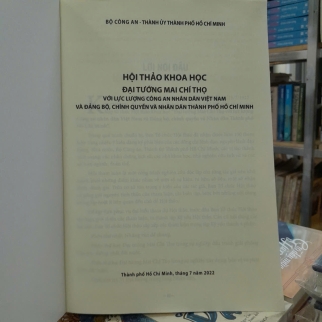 HỘI THẢO KHOA HỌC ĐẠI TƯỚNG MAI CHÍ THỌ VỚI LỰC LƯỢNG CÔNG AN NHÂN DÂN VIỆT NAM VÀ ĐẢNG BỘ, CHÍNH QUYỀN VÀ NHÂN DÂN THÀNH PHỐ HỒ