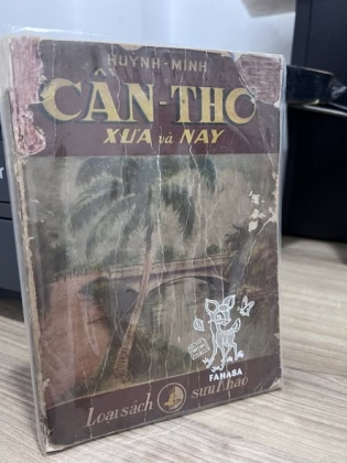 CẦN THƠ XƯA VÀ NAY - HUỲNH MINH