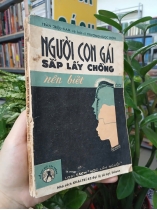 NGƯỜI CON GÁI SẮP LẤY CHỒNG NÊN BIẾT - TRẦN TRIỆU NAM, TRƯƠNG NGỌC HƠN