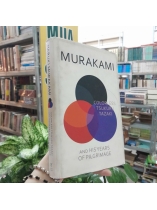 COLORLESS TSUKURU TAZAKI AND HIS YEARS OF PILGRIMAGE - HARUKI MURAKAMI