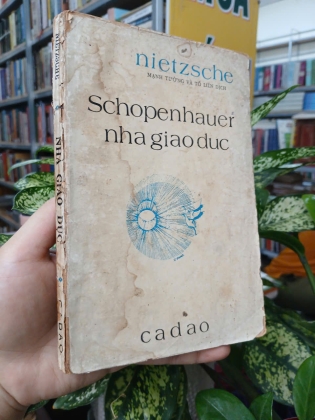 SCHOPENHAUER NHÀ GIÁO DỤC - NIETZSCHE (MẠNH TƯỜNG VÀ TỐ LIÊN DỊCH)