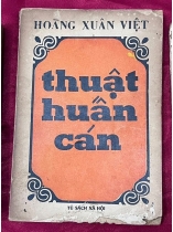 THUẬT HUẤN CÁN - HOÀNG XUÂN VIỆT