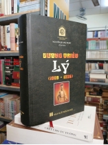 VƯƠNG TRIỀU LÝ (1009 - 1226) (BÌA CỨNG) - NGUYỄN QUANG NGỌC 