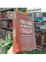 THEO DẤU CÁC VĂN HÓA CỔ - HÀ VĂN TẤN
