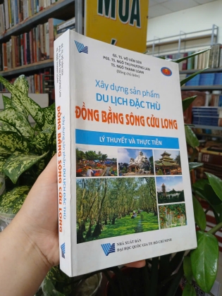 XÂY DỰNG SẢN PHẨM DU LỊCH ĐẶC THÙ ĐỒNG BẰNG SÔNG CỬU LONG