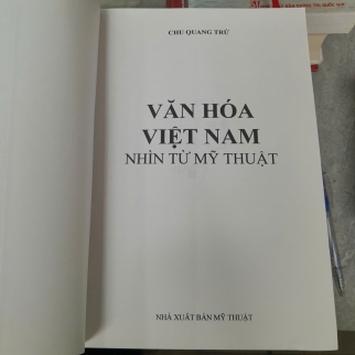 VĂN HÓA VIỆT NAM NHÌN TỪ MỸ THUẬT - CHU QUANG TRỨ