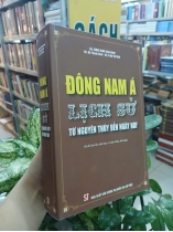 ĐÔNG NAM Á LỊCH SỬ TỪ NGUYÊN THỦY ĐẾN NGÀY NAY - LƯƠNG NINH 
