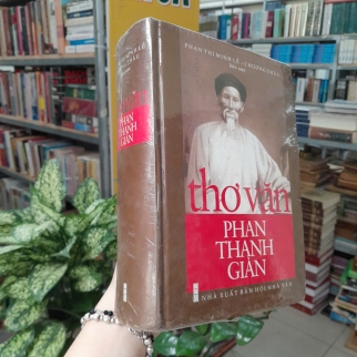 THƠ VĂN PHAN THANH GIẢN (BÌA CỨNG)- PHAN THỊ MINH LỄ, CHƯƠNG THÂU