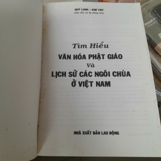 VĂN HÓA PHẬT GIÁO VÀ LỊCH SỬ CÁC NGÔI CHÙA Ở VIỆT NAM - QUÝ LONG, KIM THƯ