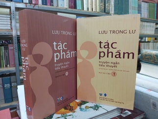 LƯU TRỌNG LƯ - TÁC PHẨM TRUYỆN NGẮN, TIỂU THUYẾT (TRỌN BỘ 2 TẬP)