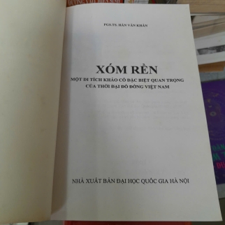 XÓM RỀN MỘT DI TÍCH KHẢO CỔ ĐẶC BIỆT QUAN TRỌNG CỦA THỜI ĐẠI ĐỒ ĐỒNG VIỆT NAM - HÁN VĂN KHẨN