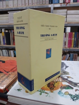 TRƯỜNG A-HÀM - TIỂU TẠNG THANH VĂN (TUỆ SỸ DỊCH VÀ CHÚ)