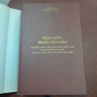CHÂU BẢNG TRIỀU NGUYỄN TƯ LIỆU PHẬT GIÁO - LÝ KIM HOA DỊCH (BÌA CỨNG)