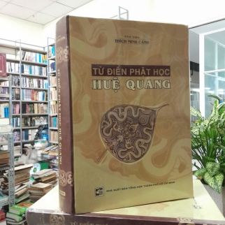 TỪ ĐIỂN PHẬT HỌC HUỆ QUANG - THÍCH MINH CẢNH