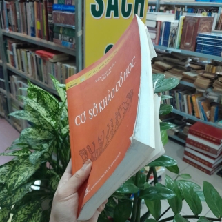 CƠ SỞ KHẢO CỔ HỌC - HÁN VĂN KHẨN