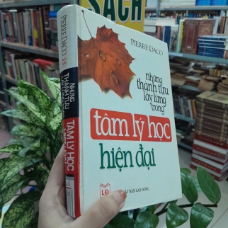 NHỮNG THÀNH TỰU LẪY LỪNG TRONG TÂM LÝ HỌC HIỆN ĐẠI (BÌA CỨNG) - PIERRE DACO ( VÕ LIÊN PHƯƠNG DỊCH)