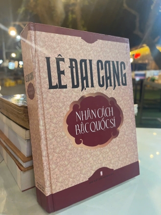 LÊ ĐẠI CANG NHÂN CÁCH BẬC QUỐC SĨ