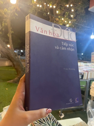 VĂN HOÁ ĐỨC TIẾP XÚC VÀ CẢM NHẬN - TRẦN ĐƯƠNG