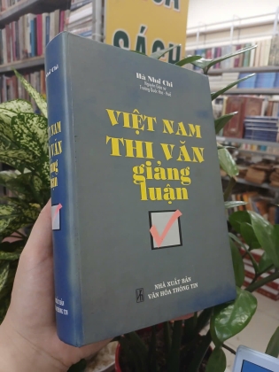 VIỆT NAM THI VĂN GIẢNG LUẬN (BÌA CỨNG) - HÀ NHƯ CHI