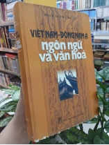 VIỆT NAM - ĐÔNG NAM Á NGÔN NGỮ VÀ VĂN HÓA (BÌA CỨNG) - PHẠM ĐỨC DƯƠNG