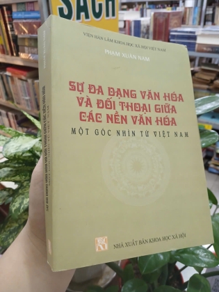 SỰ ĐA DẠNG VĂN HÓA VÀ ĐỐI THOẠI GIỮA CÁC NỀN VĂN MINH - PHẠM XUÂN NAM