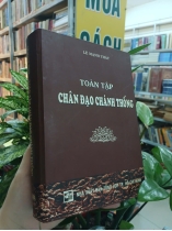 CHÂN ĐẠO CHÁNH TỐNG (BÌA CỨNG) - LÊ MẠNH THÁT