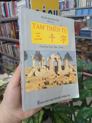 TAM THIÊN TỰ (TRÌNH BÀY VIỆT - HÁN - NÔM) - ĐOÀN TRUNG CÒN