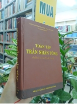 TOÀN TẬP TRẦN NHÂN TÔNG (BÌA CỨNG) - LÊ MẠNH THÁT