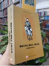 HOÀNG HOA THÁM (1836 - 1913) - KHỔNG ĐỨC THIÊM 